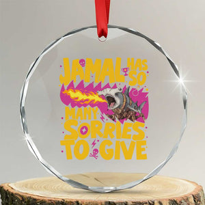 Jamal Has So Many Sorries To Give Crystal Glass Ornament Funny Fire Breathing Hammerhead Shark Gamer TS02 Transparent Glass 3'' Circle Print Your Wear