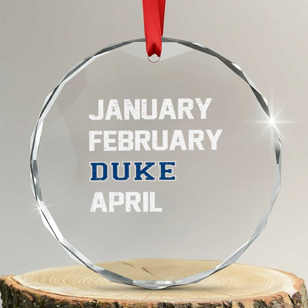 January February Duke April Crystal Glass Ornament Basketball Game Day TS11 Transparent Glass 3'' Circle Print Your Wear