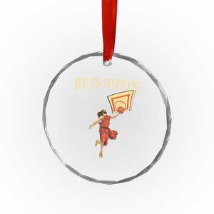 Jesus Basketball Crystal Glass Ornament He Is Rizzin' TS02 Print Your Wear