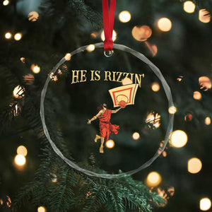 Jesus Basketball Crystal Glass Ornament He Is Rizzin' TS02 Print Your Wear