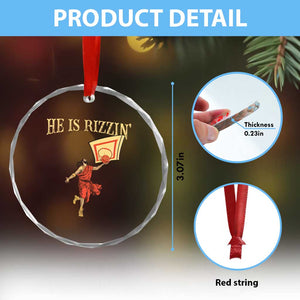 Jesus Basketball Crystal Glass Ornament He Is Rizzin' TS02 Print Your Wear