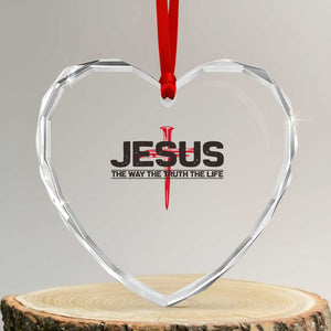 Jesus Christ Heart Crystal Glass Ornament The Way Truth Life Cross Nails Faith In God Christian TS10 Transparent Glass 3'' Heart Print Your Wear