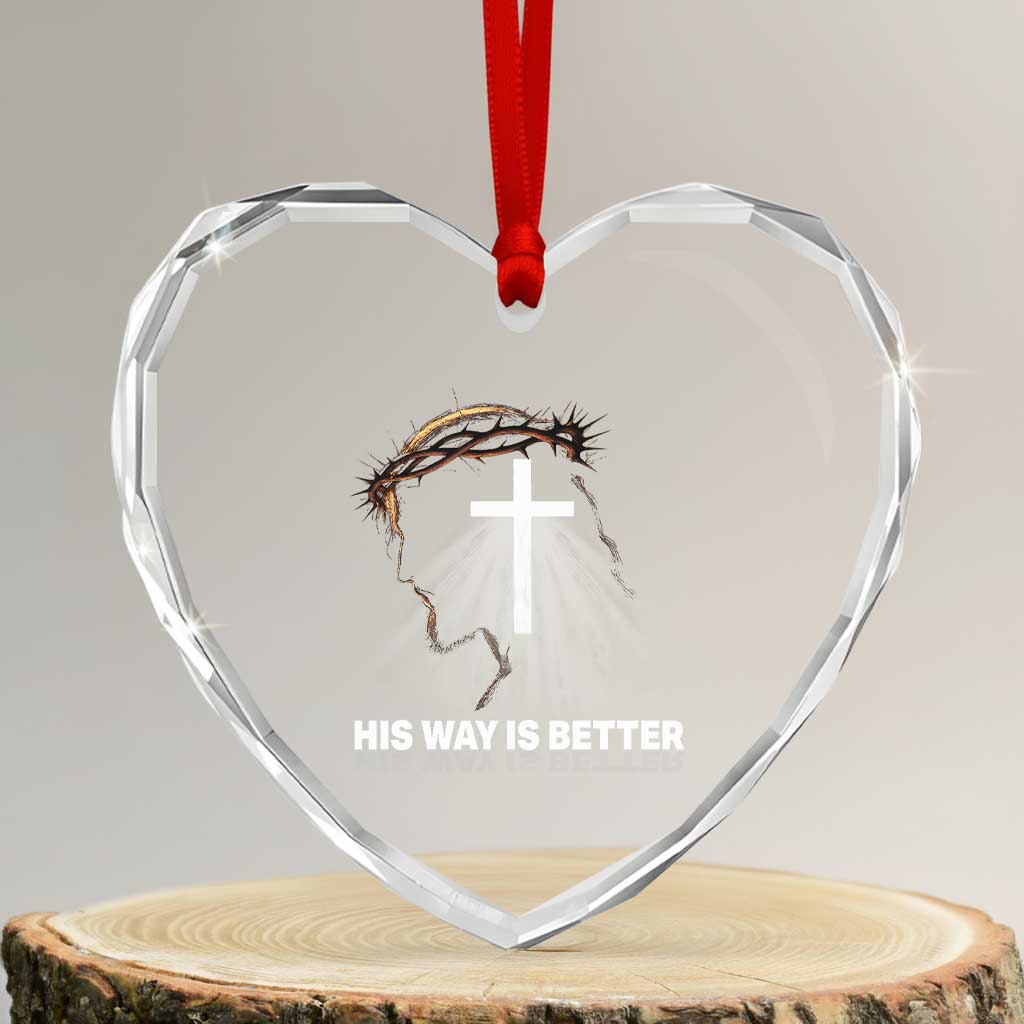 Jesus Christan Heart Crystal Glass Ornament His Way Is Better TS14 Transparent Glass 3'' Heart Print Your Wear