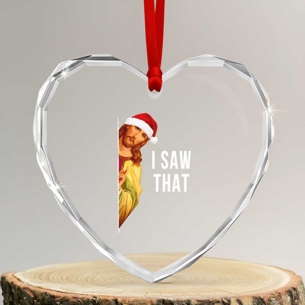 Jesus Christmas Meme Heart Crystal Glass Ornament I Saw That TS14 Transparent Glass 3'' Heart Print Your Wear