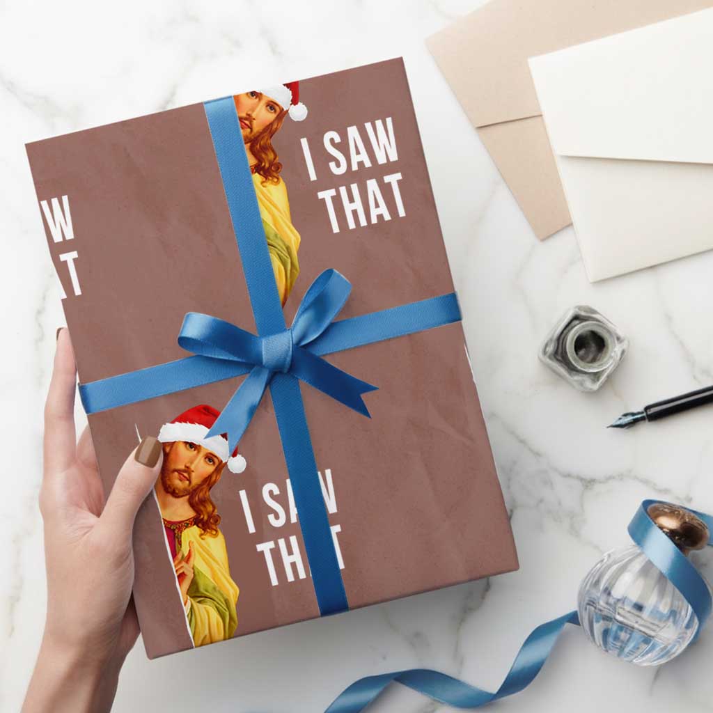 Jesus Christmas Meme Wrapping Paper Roll I Saw That TS14 Mocha Print Your Wear