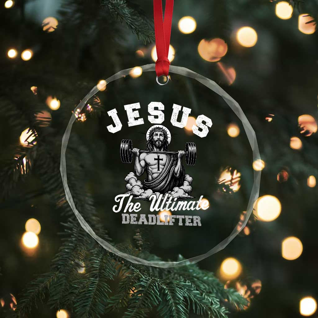 Jesus Deadlifting Crystal Glass Ornament The Ultimate Deadlifter Christian TS10 Print Your Wear