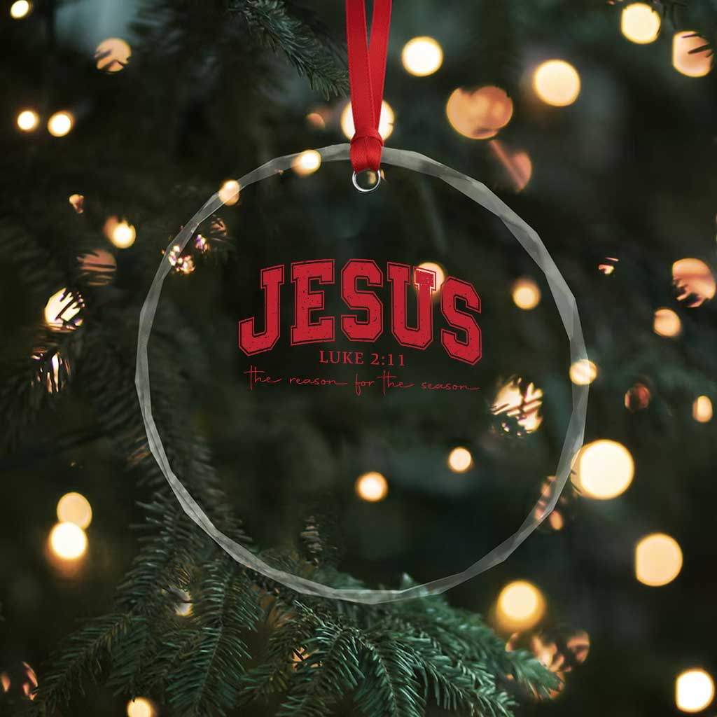 Jesus is the Reason Christmas Crystal Glass Ornament Christian Varsity TS10 Print Your Wear