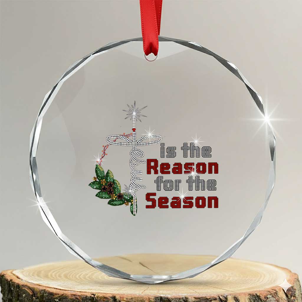 Jesus Is The Reason For The Season Crystal Glass Ornament TS09 Transparent Glass 3'' Circle Print Your Wear