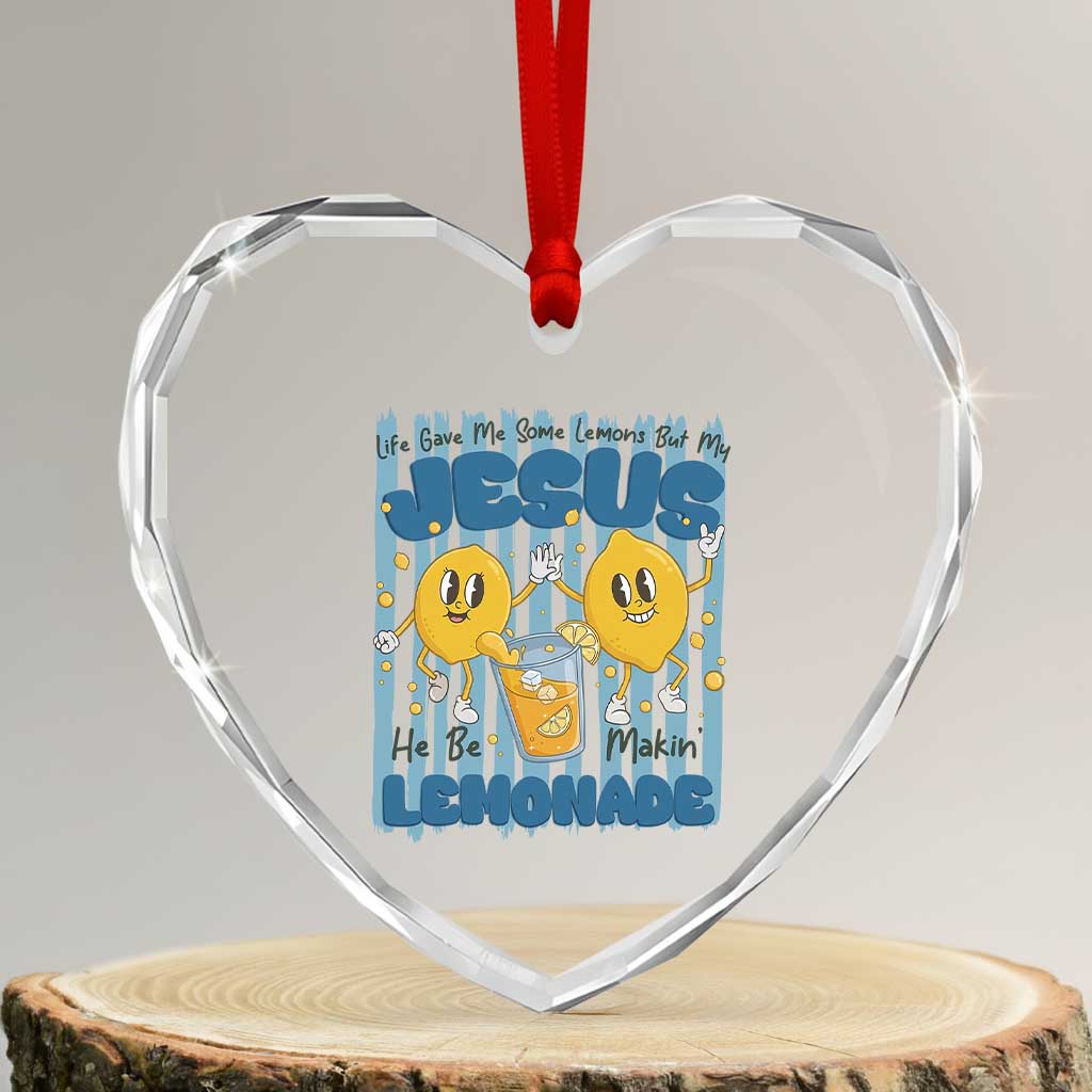 Jesus Lemonade Heart Crystal Glass Ornament Life Gave Me Some Lemons TS14 Transparent Glass 3'' Heart Print Your Wear