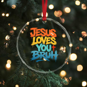 Jesus Loves You Bruh Crystal Glass Ornament Funny Christian Believer Faith God Retro Religious TS11 Print Your Wear