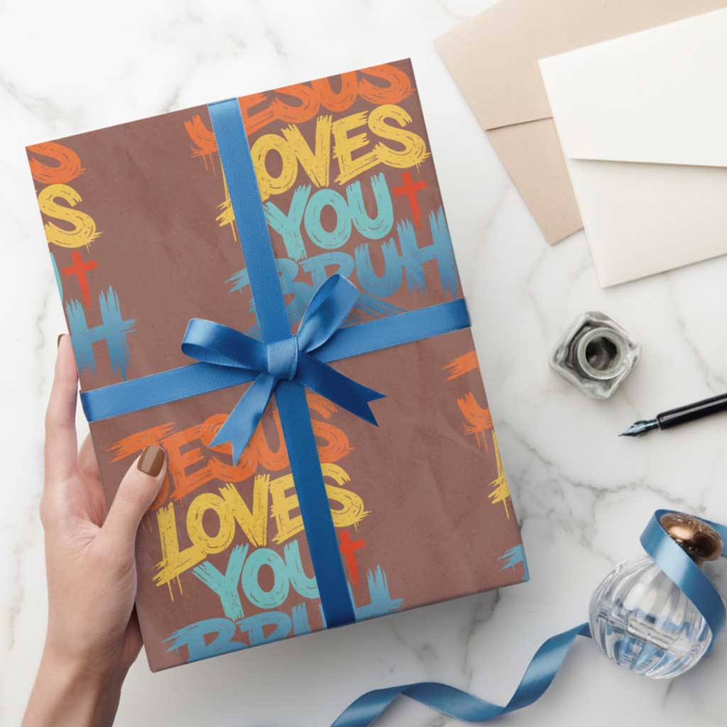 Jesus Loves You Bruh Wrapping Paper Roll Funny Christian Believer Faith God Retro Religious TS11 Mocha Print Your Wear