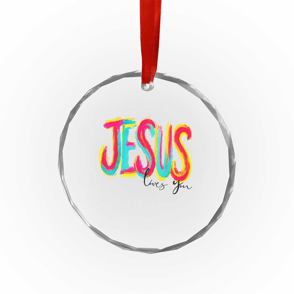 Jesus Loves You Colorful Brush Stroke Christian Crystal Glass Ornament Faith Inspirational Religious Gift for Believers TS02 Print Your Wear