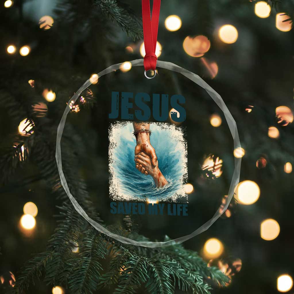 Jesus Saved My Life Crystal Glass Ornament Christian Bible Verse TS14 Print Your Wear