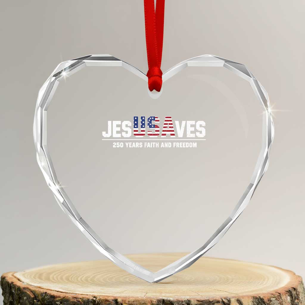 Jesus Saves USA 250th Anniversary Heart Crystal Glass Ornament 250 Years of Fath And Freedom 4th of July