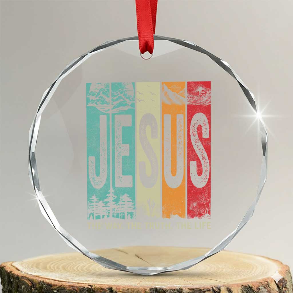 Jesus The Way The Truth The Life Crystal Glass Ornament Christian Worship TS11 Transparent Glass 3'' Circle Print Your Wear