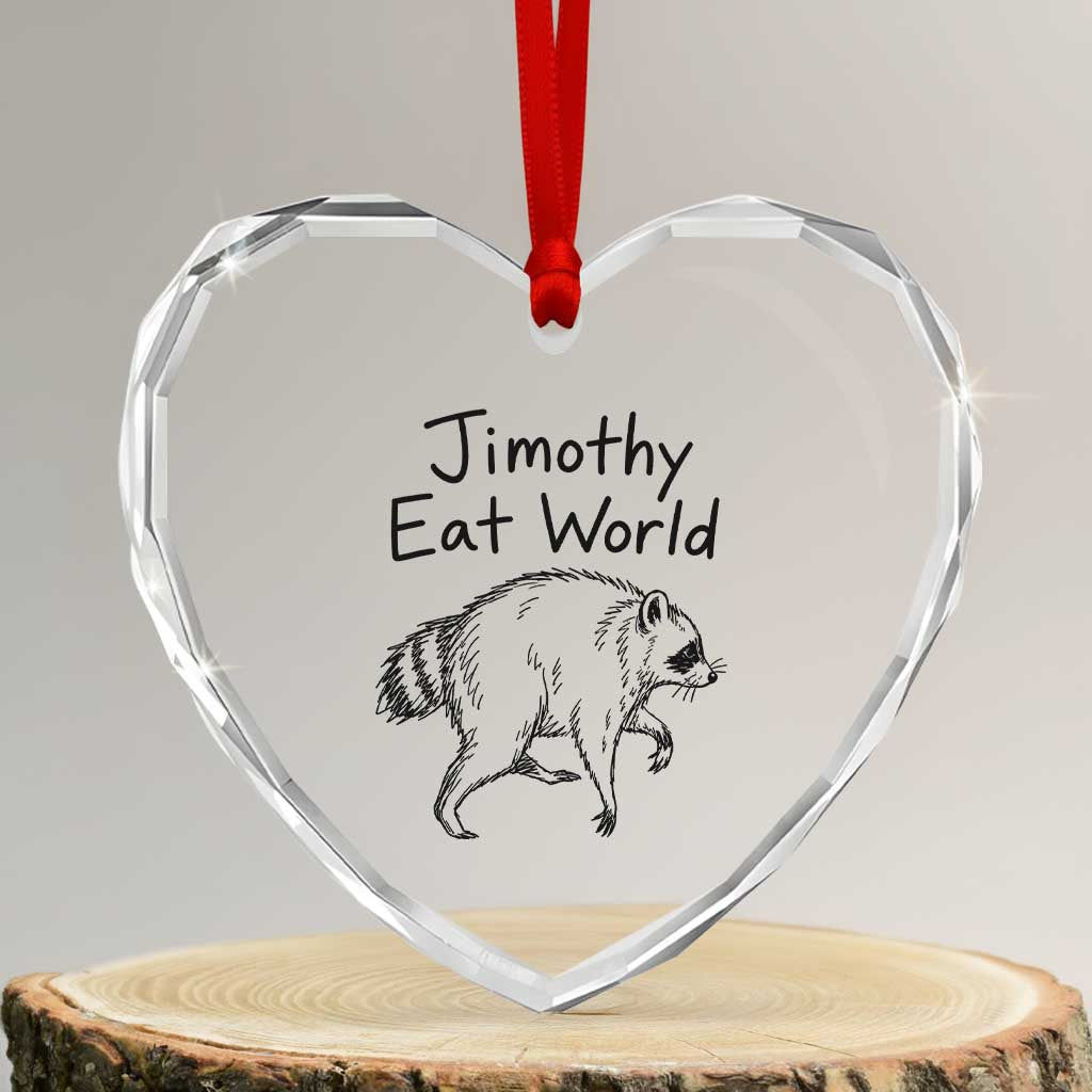 Jimothy Eat World Funny Music Parody Heart Crystal Glass Ornament Viral Seattle Raccoon Trash Panda Meme TS02 Transparent Glass 3'' Heart Print Your Wear