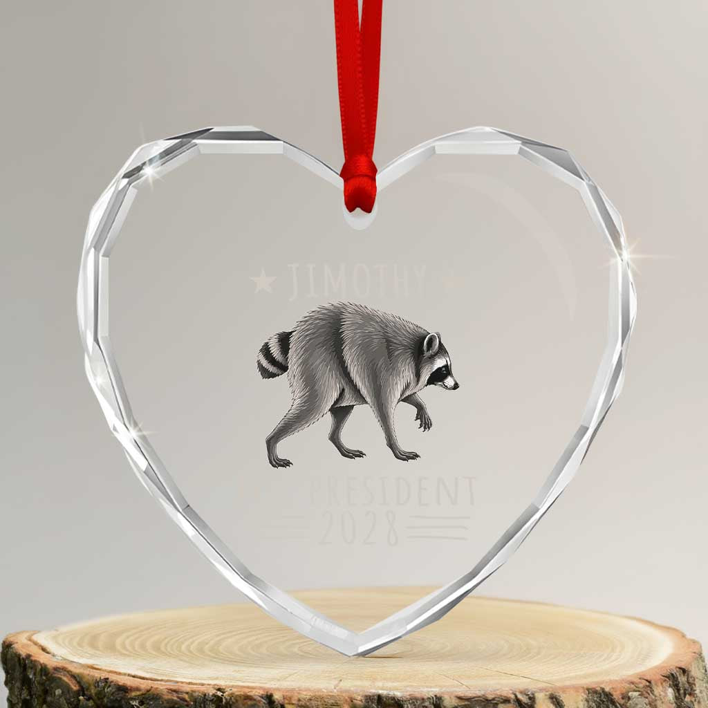 Jimothy For President 2028 Parody Heart Crystal Glass Ornament Funny Viral Seattle Raccoon Lover TS02 Transparent Glass 3'' Heart Print Your Wear