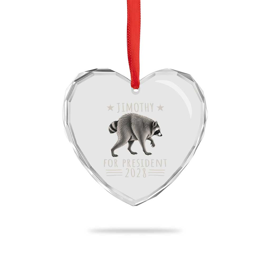 Jimothy For President 2028 Parody Heart Crystal Glass Ornament Funny Viral Seattle Raccoon Lover