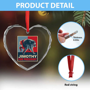 Jimothy For President Parody Heart Crystal Glass Ornament Hope Style Viral Seattle Raccoon Graphic