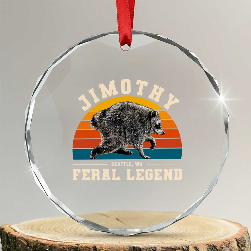 Jimothy from Seattle WA Feral Legend Raccoon Crystal Glass Ornament Viral Trash Panda Vintage Sunset Arch Graphic TS02 Transparent Glass 3'' Circle Print Your Wear