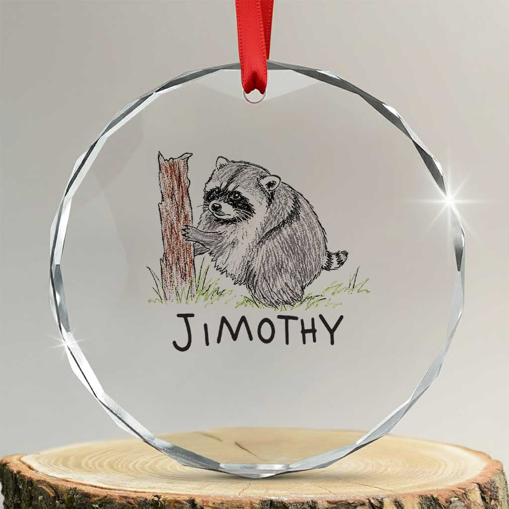 Jimothy Funny Viral Seattle Raccoon Crayon Drawing Graphic Crystal Glass Ornament Trash Panda Feral Legend Supporter TS02 Transparent Glass 3'' Circle Print Your Wear