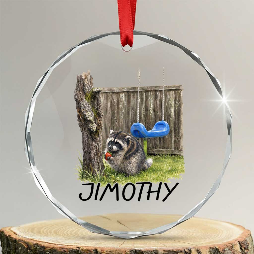 Jimothy Raccoon Crystal Glass Ornament Cute Seattle Trash Panda Viral Meme TS10 Transparent Glass 3'' Circle Print Your Wear