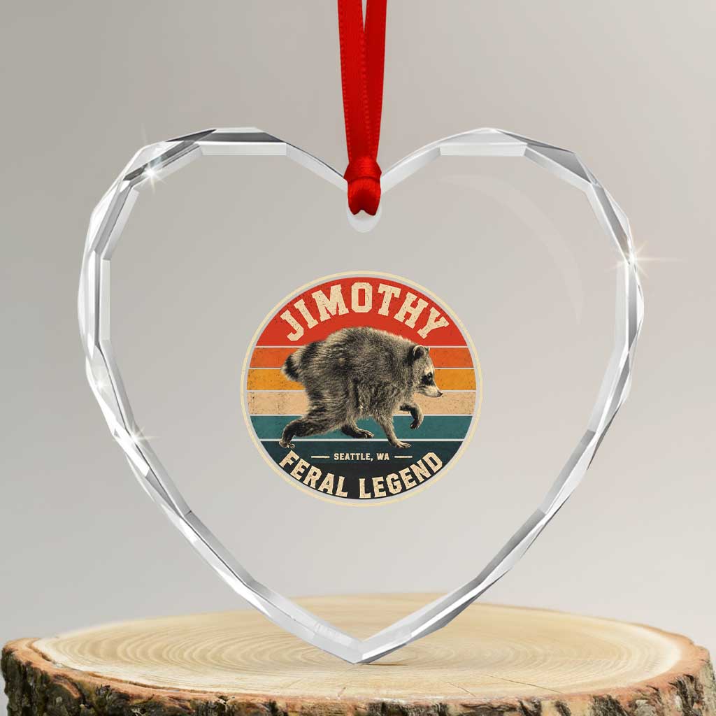 Jimothy Raccoon Seattle Feral Legend Heart Crystal Glass Ornament Funny Trash Panda Meme Retro TS11 Transparent Glass 3'' Heart Print Your Wear