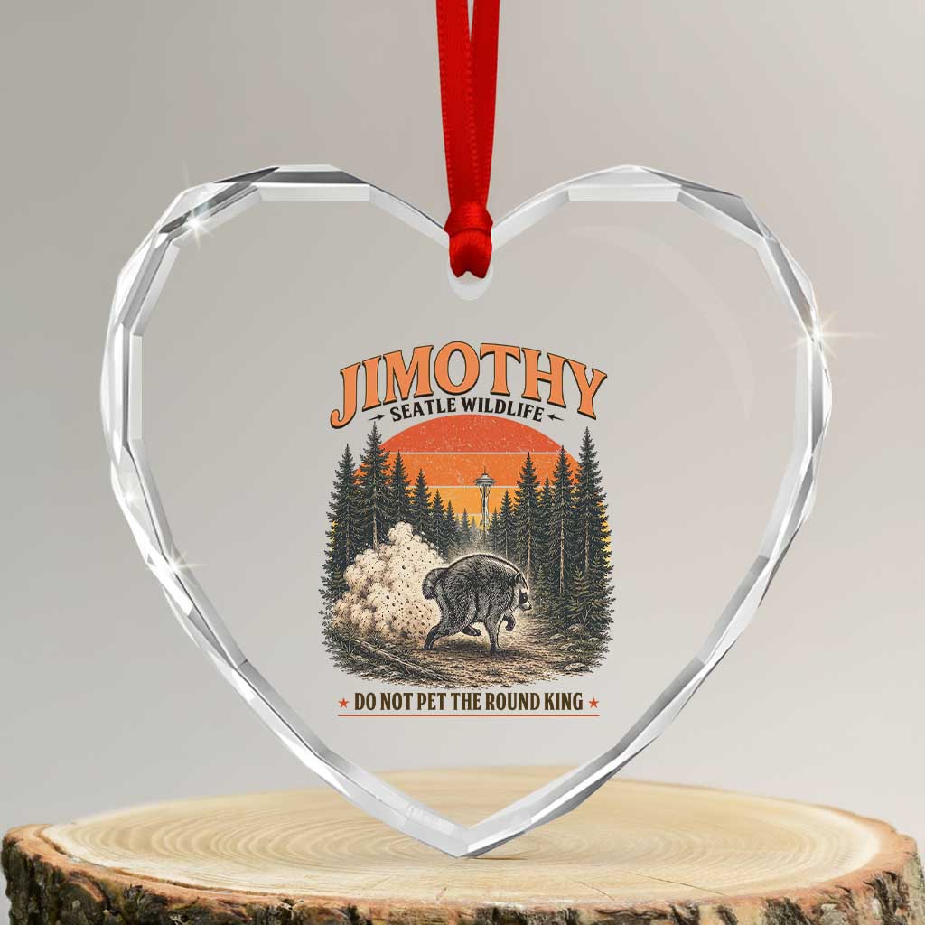 Jimothy Raccoon Seattle Meme Heart Crystal Glass Ornament Viral Trash Panda Do Not Pet The Round King TS14 Transparent Glass 3'' Heart Print Your Wear