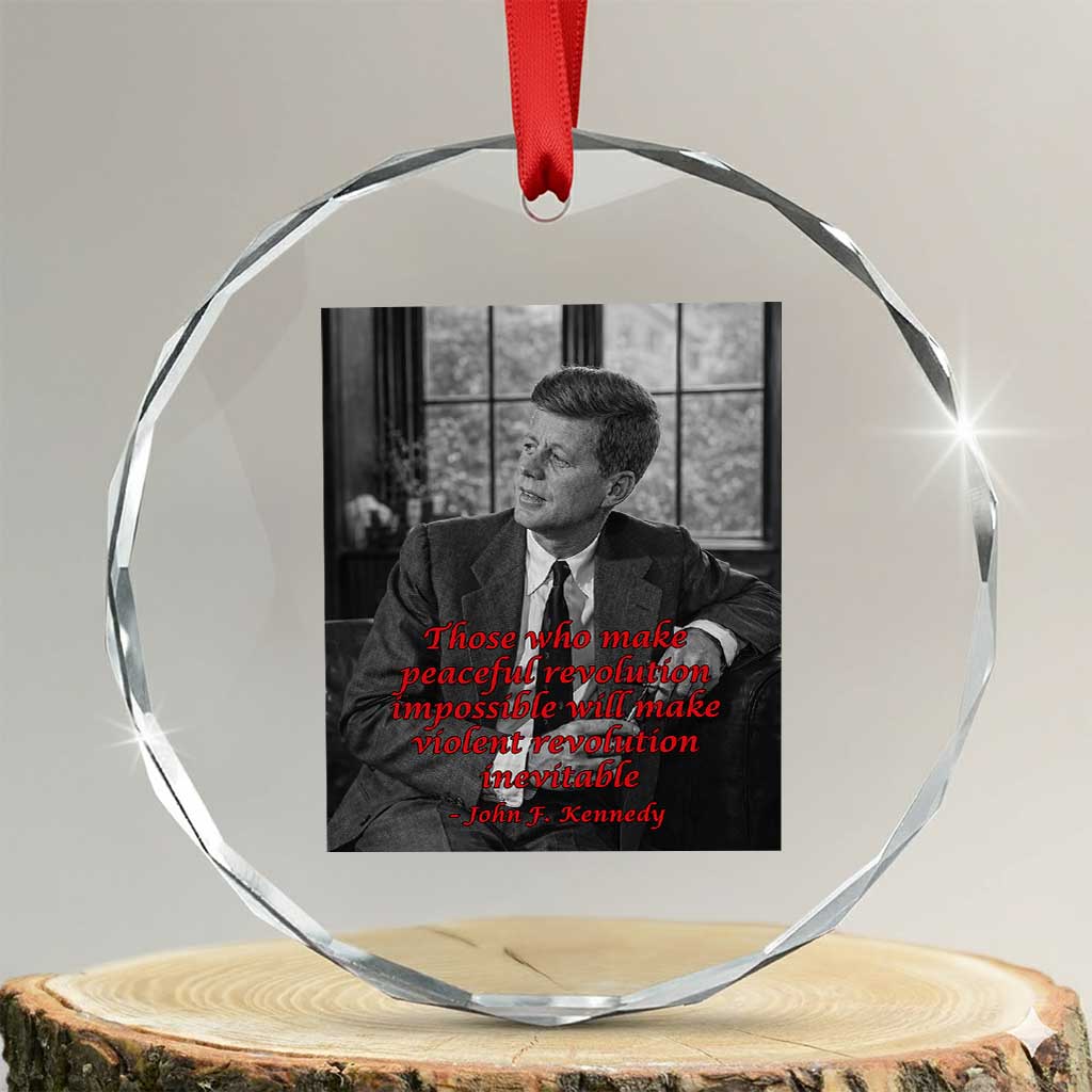 John F Kennedy Quote Crystal Glass Ornament American President History US Presidential Leader TS14 Transparent Glass 3'' Circle Print Your Wear