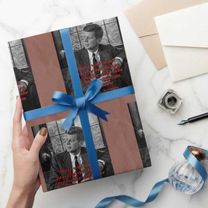 John F Kennedy Quote Wrapping Paper Roll American President History US Presidential Leader TS14 Mocha Print Your Wear