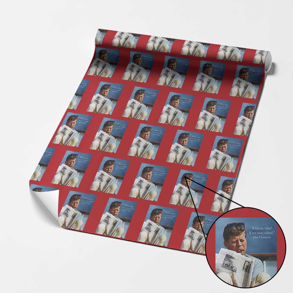 John F. Kennedy Smoking Smoker Wrapping Paper Roll If Not Us Who If Not Now When Quote TS14 Red Print Your Wear
