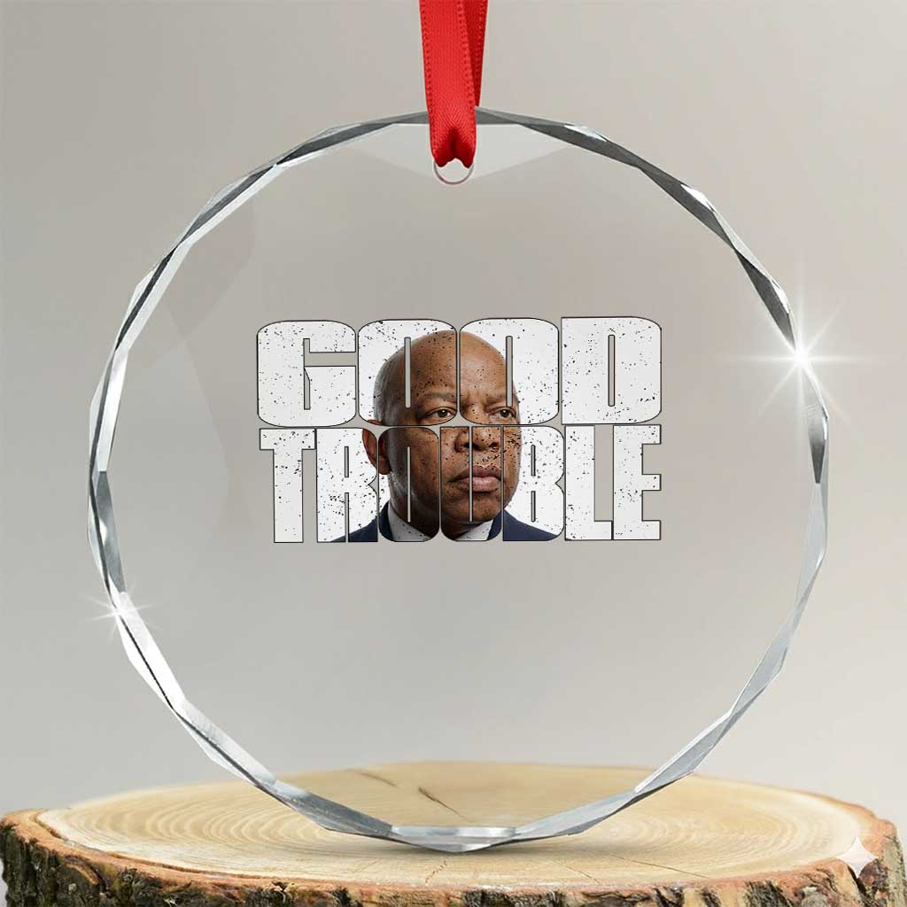 John Lewis Quote Affrican American Crystal Glass Ornament Black History Good Trouble TS14 Transparent Glass 3'' Circle Print Your Wear