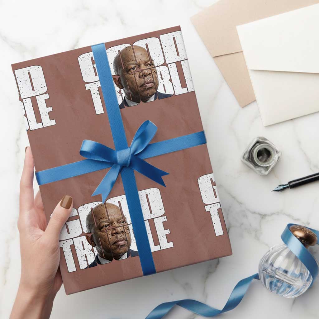 John Lewis Quote Affrican American Wrapping Paper Roll Black History Good Trouble TS14 Mocha Print Your Wear