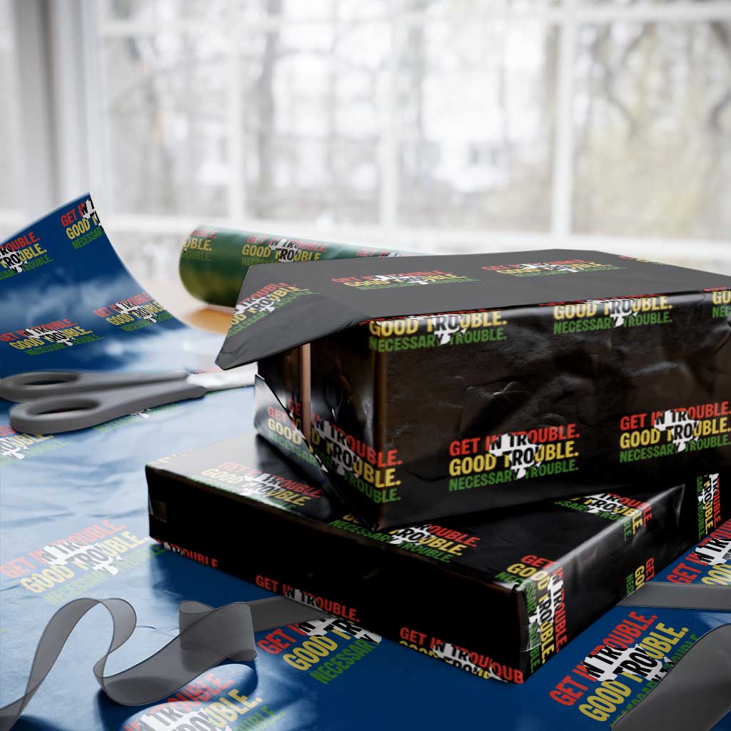 John Lewis Quote Affrican American Wrapping Paper Roll Get in Good Necessary Trouble TS14 Black Print Your Wear