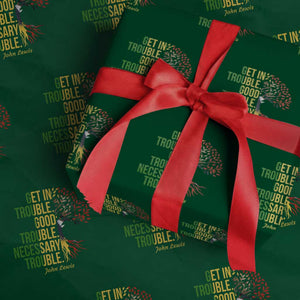 John Lewis Quote Civil Rights Wrapping Paper Roll Get in Good Necessary Trouble TS14 Green Print Your Wear