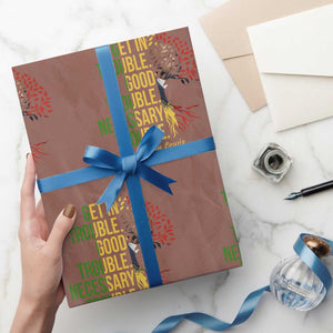 John Lewis Quote Civil Rights Wrapping Paper Roll Get in Good Necessary Trouble TS14 Mocha Print Your Wear