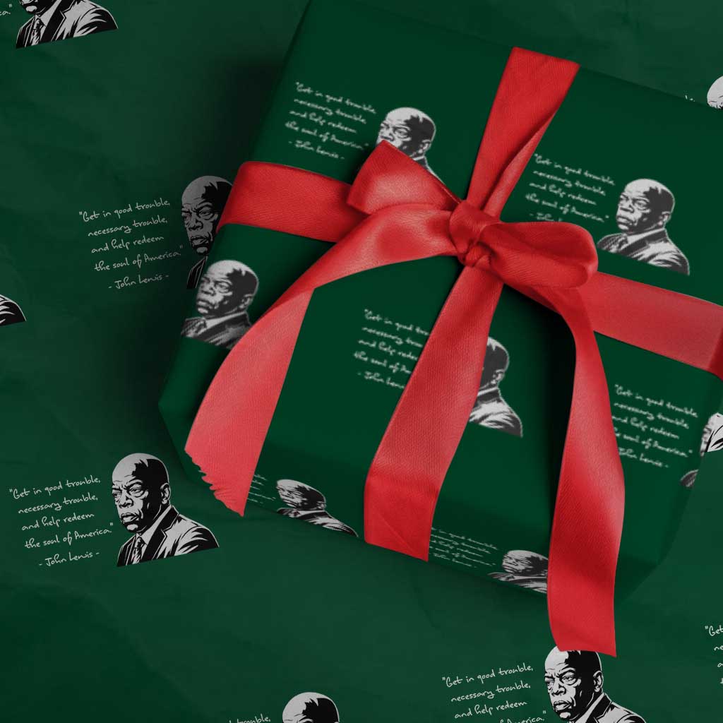John Lewis Quote Wrapping Paper Roll Black History Good Trouble TS14 Green Print Your Wear