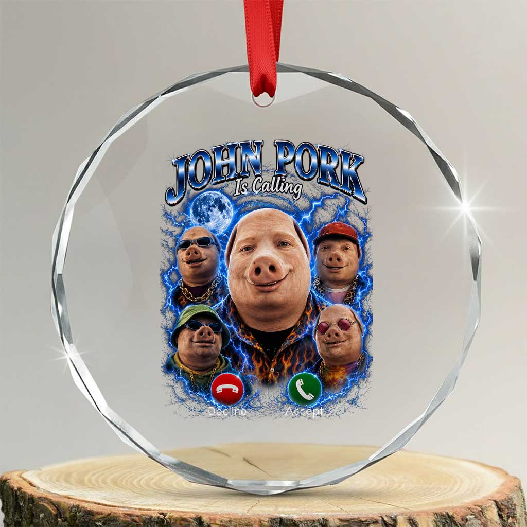 John Pork Calling Crystal Glass Ornament Funny Answer Call Phone Brainrot Meme Vintage Bootleg Graphic TS10 Transparent Glass 3'' Circle Print Your Wear