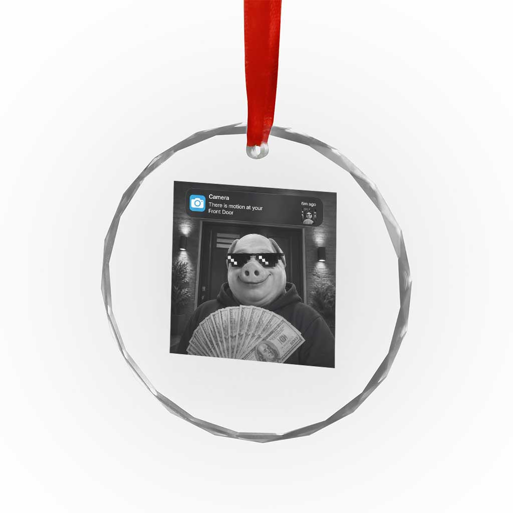 John Pork Meme Crystal Glass Ornament There Is Motion At Your Front Door Funny Brainrot