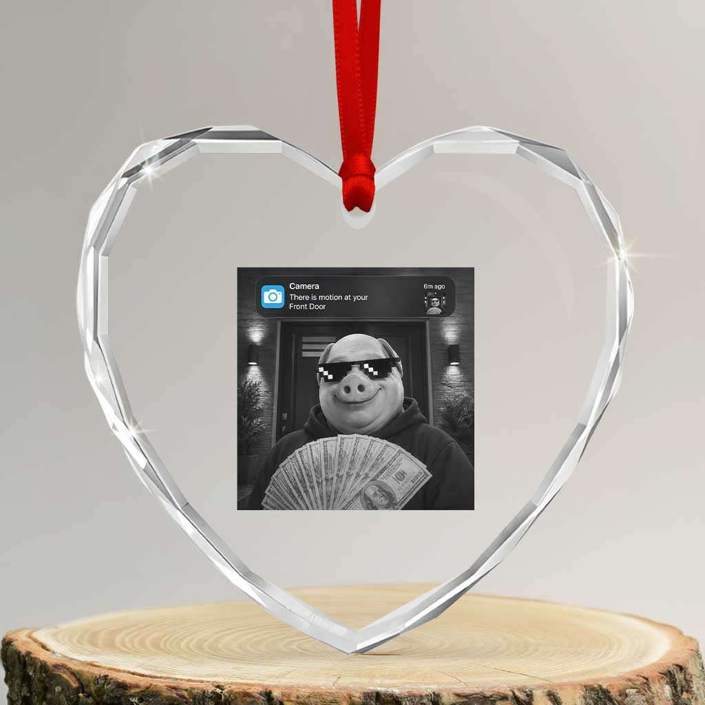 John Pork Meme Heart Crystal Glass Ornament There Is Motion At Your Front Door Funny Brainrot