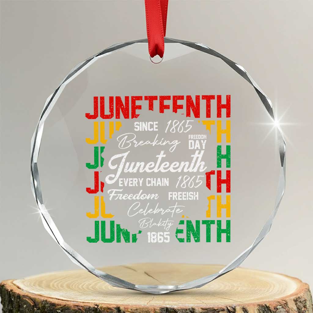 Juneteenth 1865 Crystal Glass Ornament Celebrate Black Freedom Breaking Every Chain TS02 Transparent Glass 3'' Circle Print Your Wear