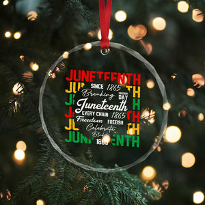 Juneteenth 1865 Crystal Glass Ornament Celebrate Black Freedom Breaking Every Chain TS02 Print Your Wear