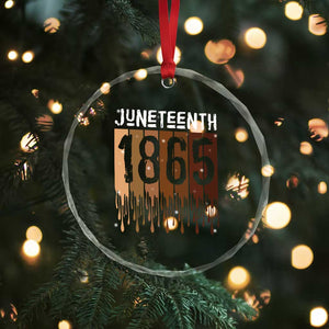 Juneteenth 1865 Crystal Glass Ornament June 19th Celebrating Black Freedom Melanin TS10 Print Your Wear