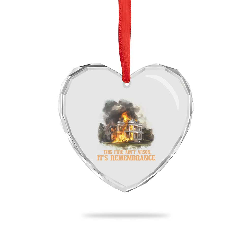 Juneteenth Ancestral Justice Heart Crystal Glass Ornament This Fire Aint Arson It is Remembrance Black History TS02 Print Your Wear