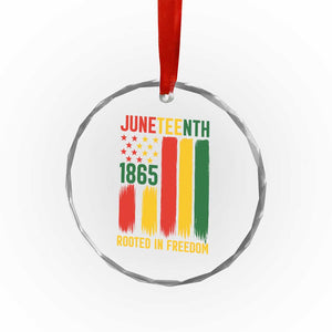 Juneteenth Rooted In Freedom 1865 Crystal Glass Ornament African American Pride TS12 Print Your Wear
