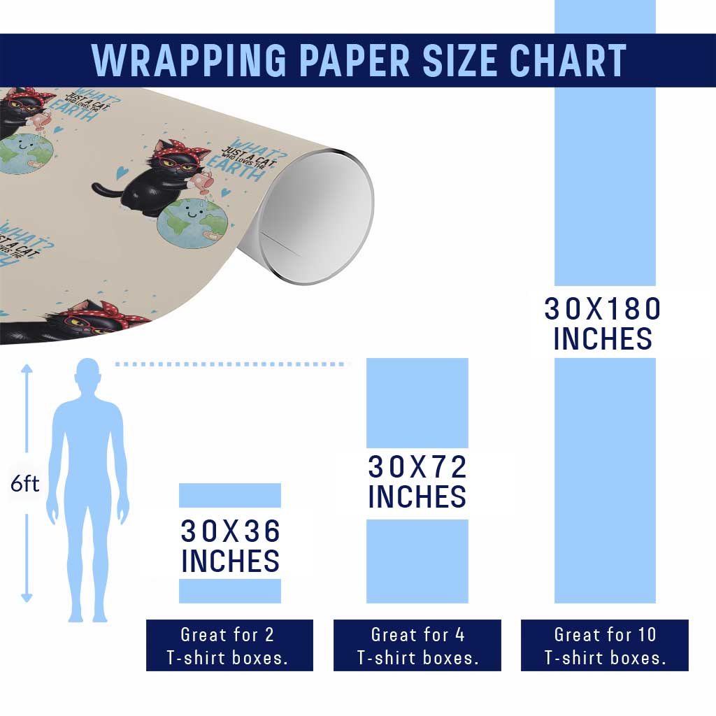 Just A Cat Who Loves The Earth Wrapping Paper Roll Earth Day Cat Lover Gift TS12 Print Your Wear