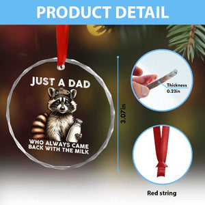 Just A Dad Who Always Came Back With The Milk Crystal Glass Ornament Retro Raccoon Camo Fathers Day TS10 Print Your Wear