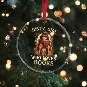 Just A Girl Who Loves Books Crystal Glass Ornament Funny Bookworm Quote TS12 Print Your Wear