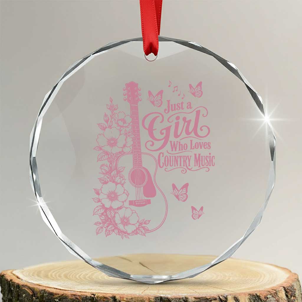 Just A Girl Who Loves Country Music Crystal Glass Ornament Guitar Flowers Butterflies Western Cottagecore Gift TS12 Transparent Glass 3'' Circle Print Your Wear