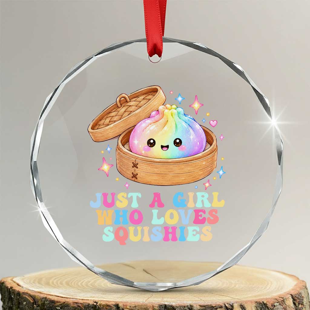Just A Girl Who Loves Squishies Crystal Glass Ornament Cute Rainbow Dumpling Squishy Graphic TS10 Transparent Glass 3'' Circle Print Your Wear